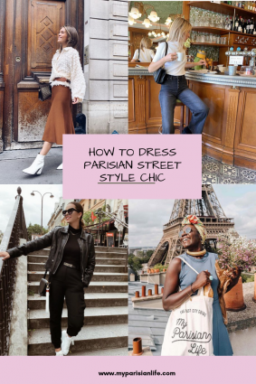 How to dress Parisian Street Style Chic