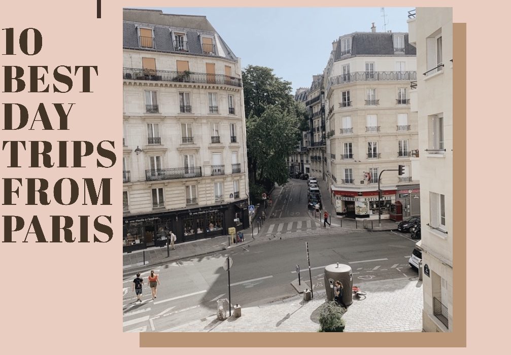 Ten Places to Travel Outside Paris